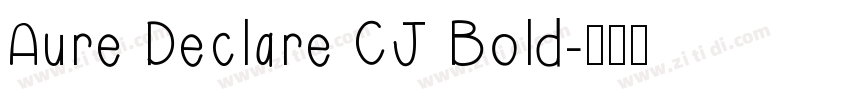 Aure Declare CJ Bold字体转换